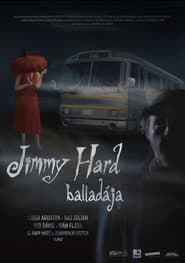 The Ballad of Jimmy Hard