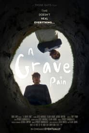 A Grave Pain