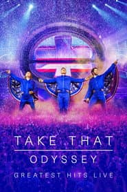 Take That: Odyssey - Greatest Hits Live