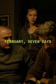 February, Seven Days