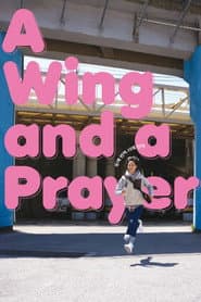 A Wing and a Prayer