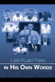 Lee Kuan Yew: In His Own Words