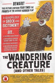 The Wandering Creature (And Other Tales)