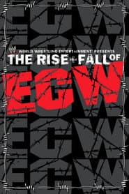 WWE: The Rise + Fall of ECW