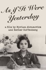 As If It Were Yesterday
