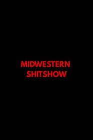 Midwestern Shitshow