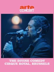 The Divine Comedy - Cirque Royal, Bruxelles