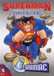 Superman Super Villanos: Brainiac
