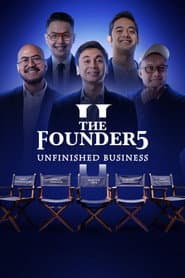 The Founder5 II: Unfinished Business