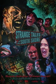 Strange Tales of the South Shore