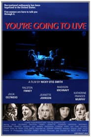 You're Going to Live