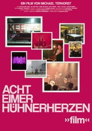 Acht Eimer Hühnerherzen »film«
