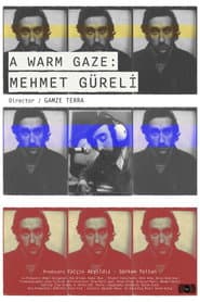 A Warm Gaze: Mehmet Güreli