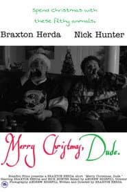 Merry Christmas, Dude.