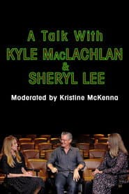 A Talk with Kyle MacLachlan and Sheryl Lee