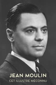 Jean Moulin, cet illustre méconnu