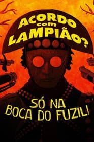 Acordo com Lampião? Só na Boca do Fuzil!