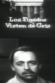 Los tímidos visten de gris