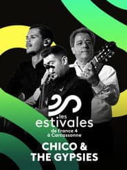 Les estivales de Culturebox Chico & The Gypsies