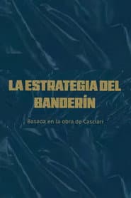 La estrategia del banderín