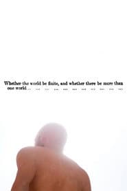 Whether the world be finite, and whether there be more than one world...