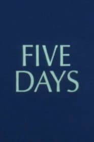 Five Days