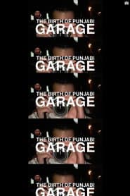The Birth of Punjabi Garage