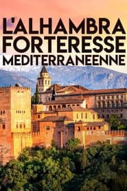 The Alhambra: Fortress of Andalusia