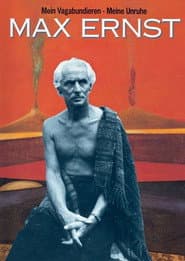 Max Ernst: My Vagabonds - My Restlessness