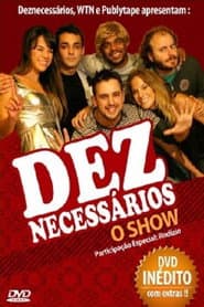 Deznecessários: O Show