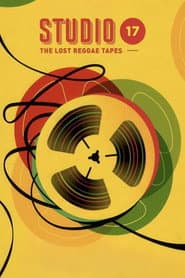 Studio 17: The Lost Reggae Tapes