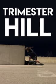 Trimester Hill