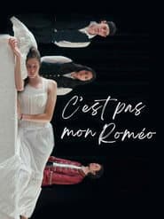 C'est pas mon Roméo