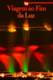 Viagem ao Fim da Luz