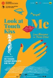 Look At Me Touch Me Kiss Me
