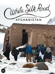 White Silk Road: Snowboarding Afghanistan