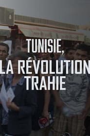 Tunisie, la révolution trahie