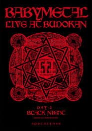 BABYMETAL LIVE AT BUDOKAN ~RED NIGHT & BLACK NIGHT APOCALYPSE~ 黒い夜 LEGEND “DOOMSDAY” ~召喚の儀~