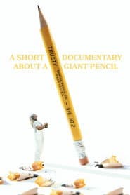 A Short Documentary About a Giant Pencil