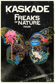 Kaskade: Freaks of Nature Tour