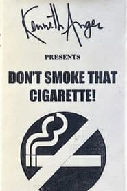 Don't Smoke That Cigarette