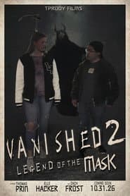 Vanished 2: Legend of the Mask