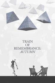 Train of Remembrance: Autumn