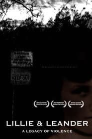 Lillie & Leander: A Legacy of Violence