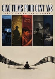 Five Films for a Hundred Years