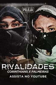 Rivalidades: Corinthians X Palmeiras