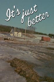 It's Just Better