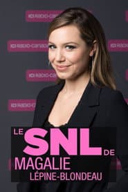 Le SNL de Magalie Lépine-Blondeau