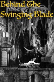 Behind the Swinging Blade
