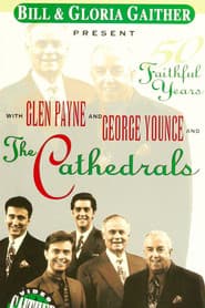 The Cathedrals: 50 Faithful Years